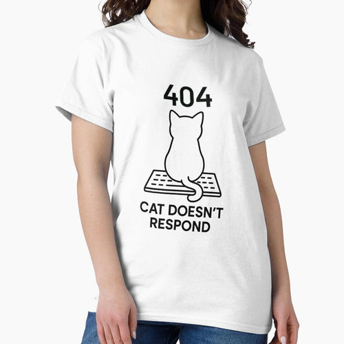 404 Cat Doesn’t Respond Tee – Gift for Programmers & Cat Lovers – Funny Tech Geek Style by PurfectAttitude