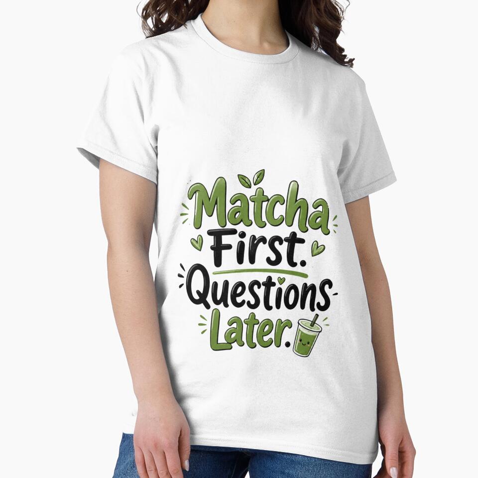Matcha First. Questions Later. | Funny Matcha Quote Sticker | Cute Green Tea Typography by ritach11