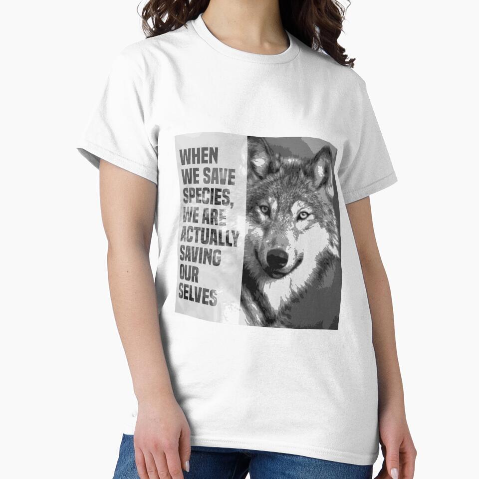 when we save species, we are actually saving ourselves.(endangered animal gray wolf ; canis lupus) by challengecafe