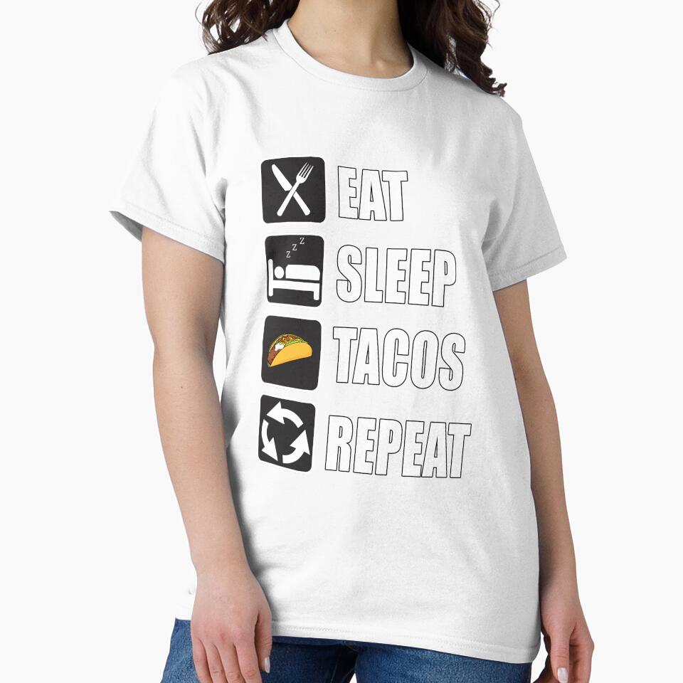 Eat Sleep Tacos Repeat by CarrieTDesigns