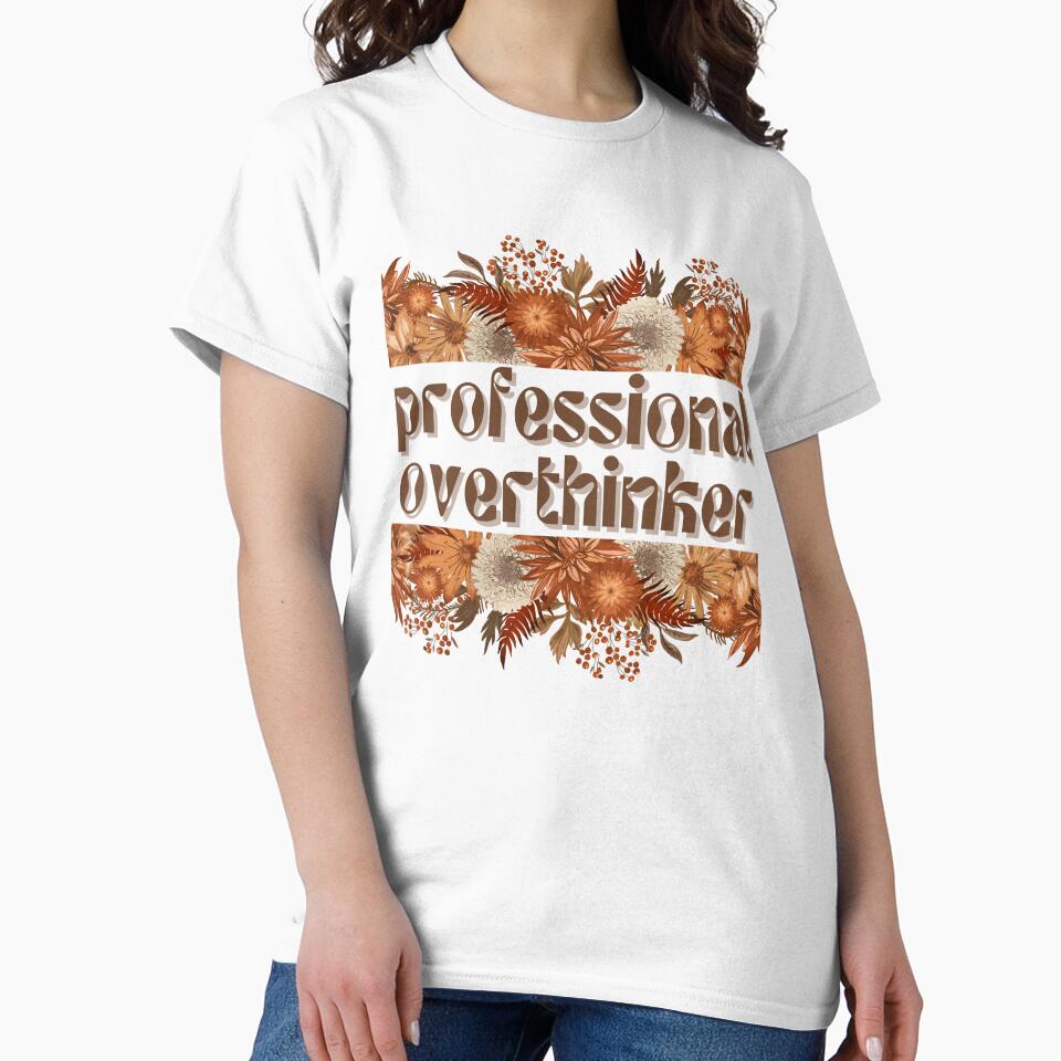 Professional Overthinker by FuryHive
