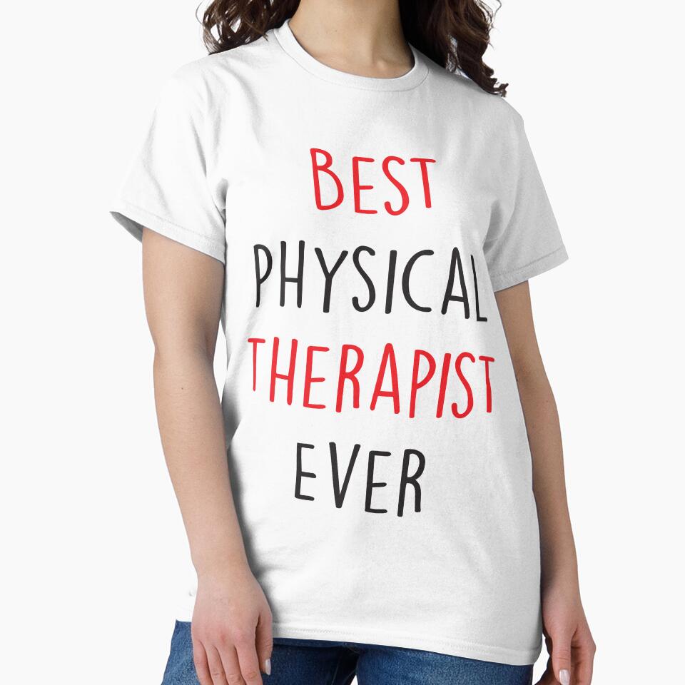Best Physical Therapist Ever by Shop signer