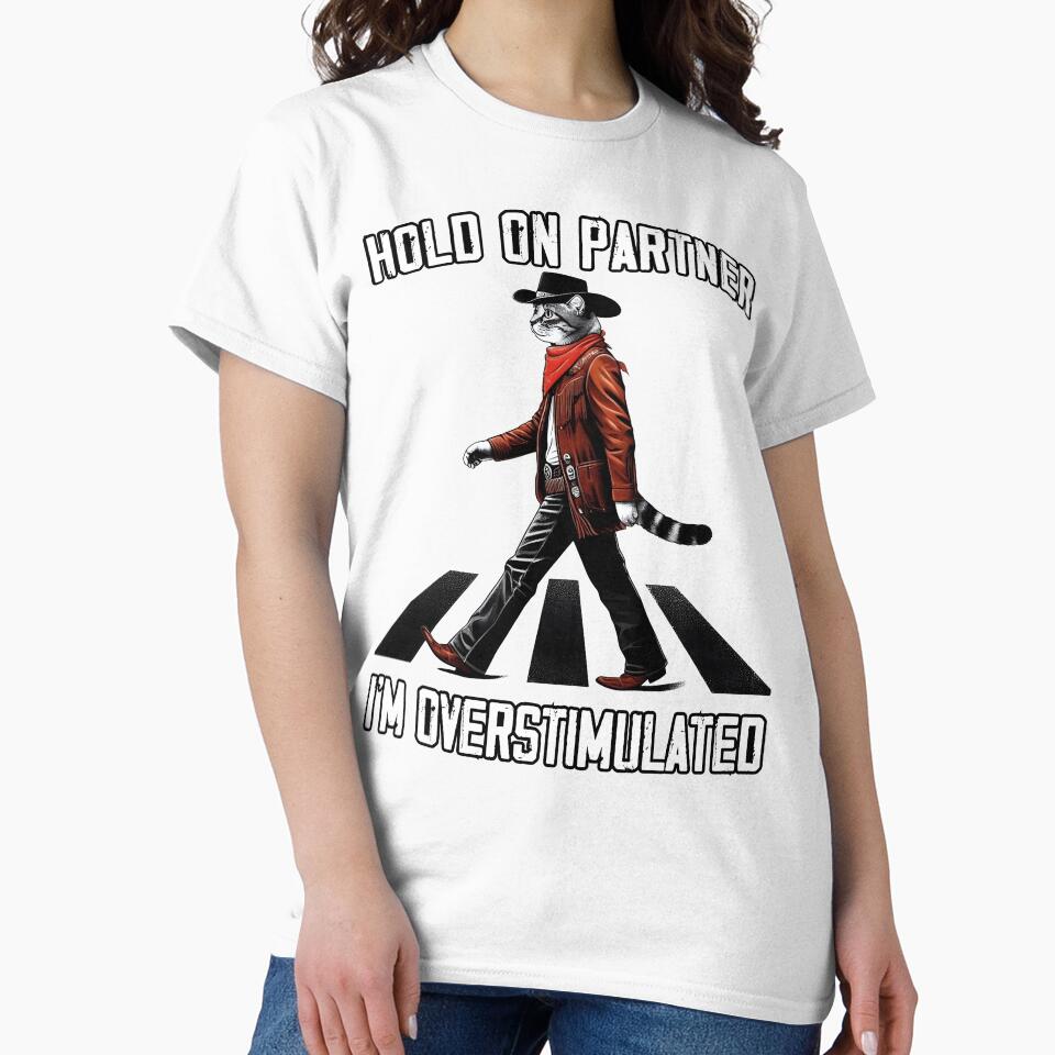 Hold On Partner I'm Overstimulated Cowboy Cat Western vintag by MTRBSK11