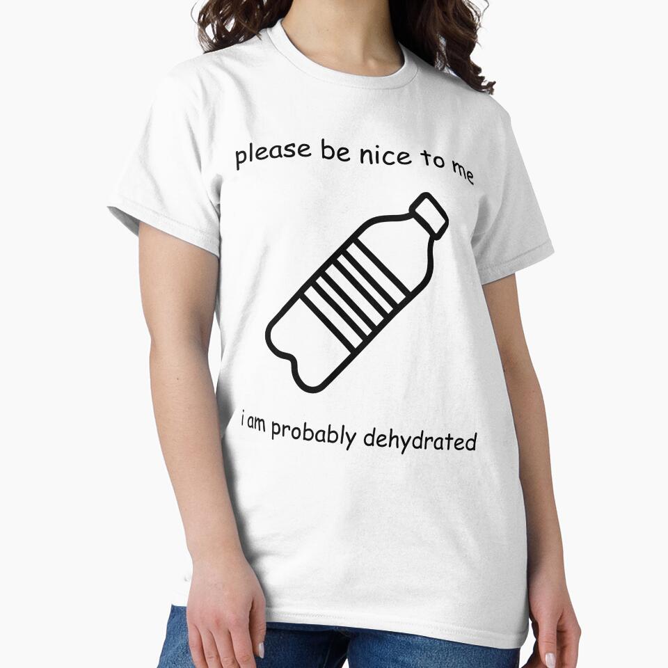Please Be Nice To Me, I am Probably Dehydrated by Izzy-Belle-
