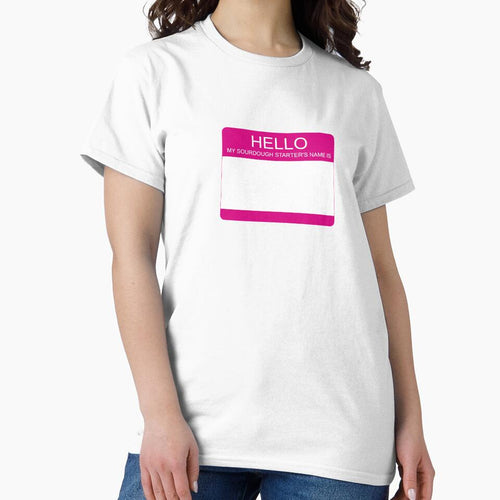 "Hello My Sourdough Starter's Name Is” Funny Sourdough Design (Pink) by goldfishbubble