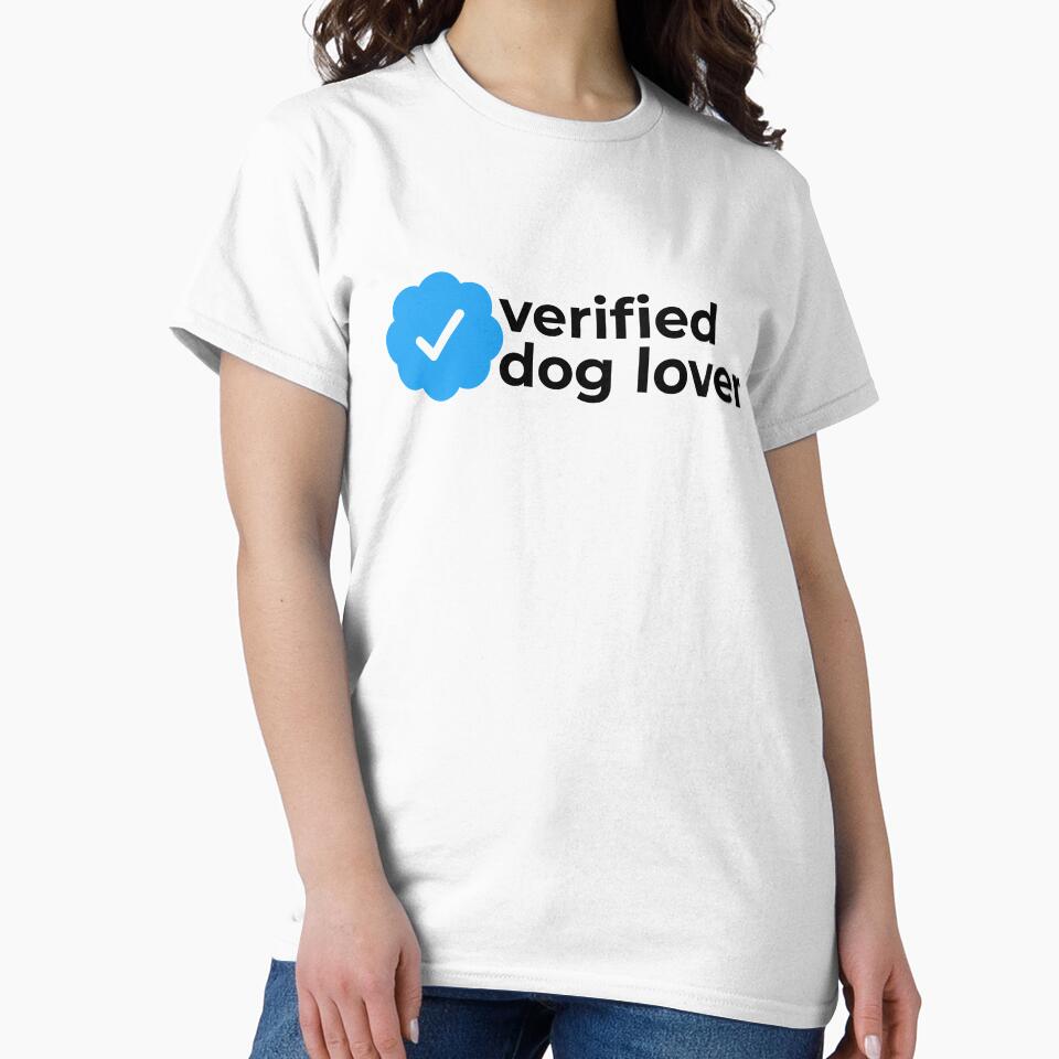 Verified dog lover by EnjoyMyTees
