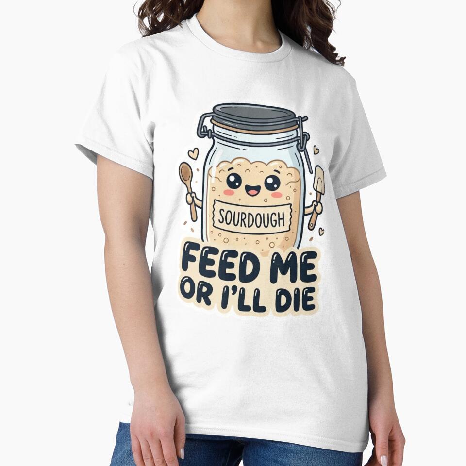 Funny Kawaii Sourdough Starter Cute "Feed Me Or I'll Die" Sticker by ARTReMi