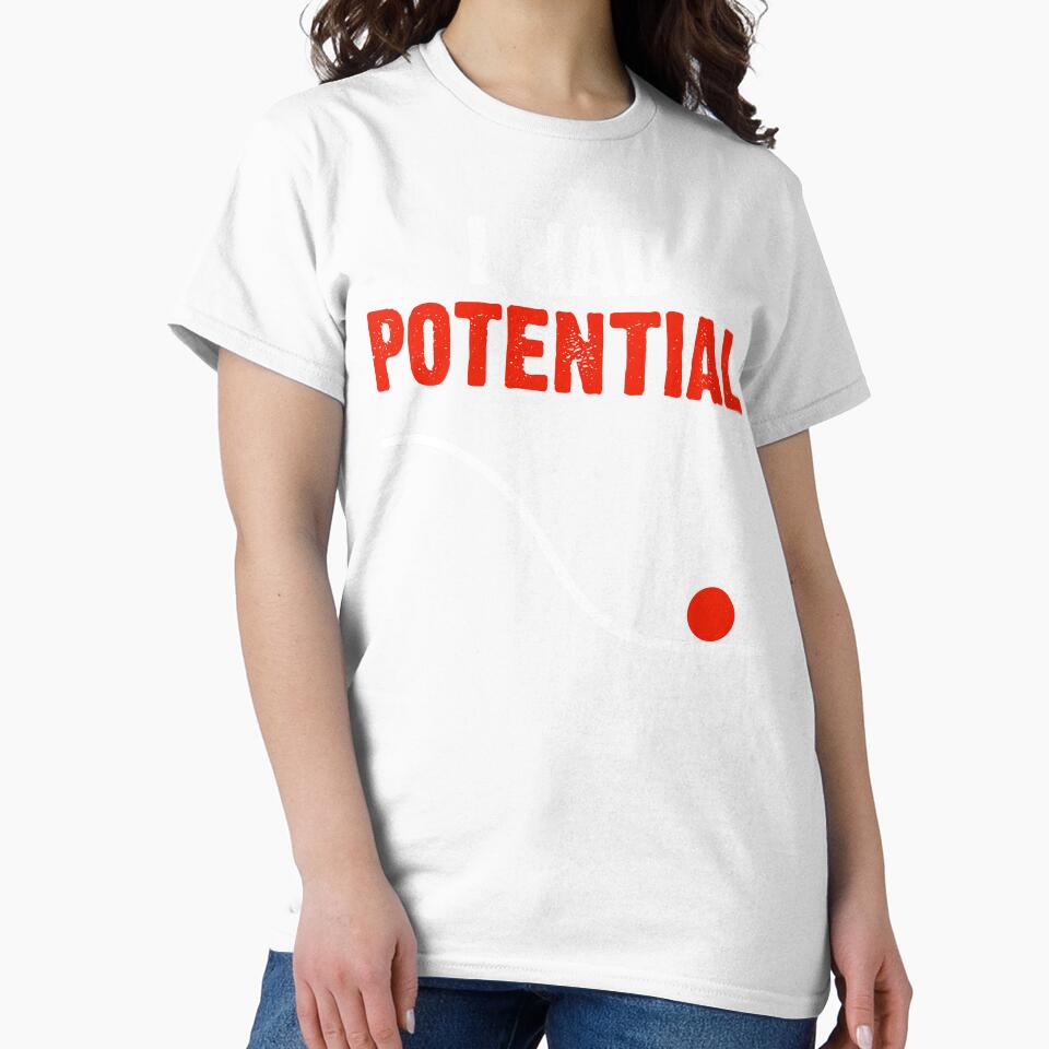 Funny Sarcastic Physics Quote I Had Potential by AdelinaPi