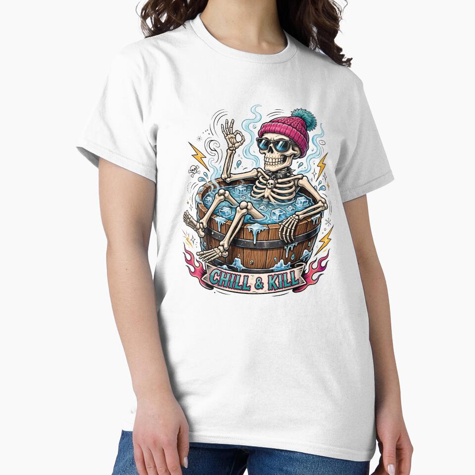 Chill & Kill Skeleton Cold Plunge Funny Ice Bath by Neurospicy Trolls