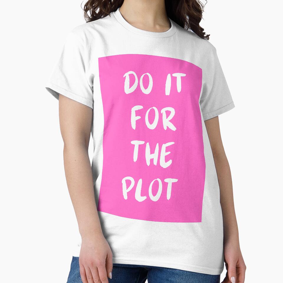 Do it for the plot by Dondonmart