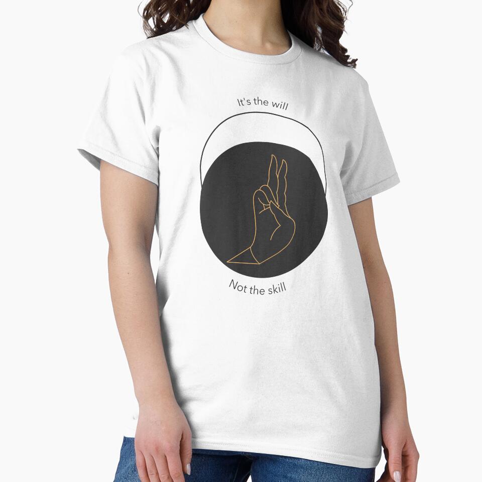 It's the will Yoga Classic T-Shirt by HalasDesign