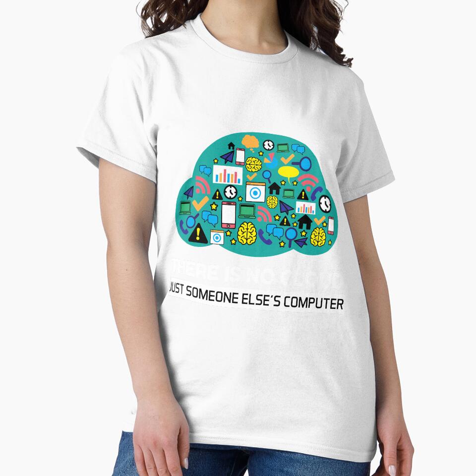 There is No Cloud ist Just someones else Computer Data Pun by Rzelemenz