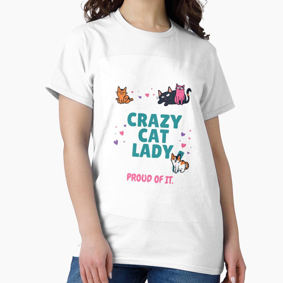Crazy Cat Lady Proud Of It | Funny Cat Lover Gift | Cat Mom Shirt by AkiraCustoms