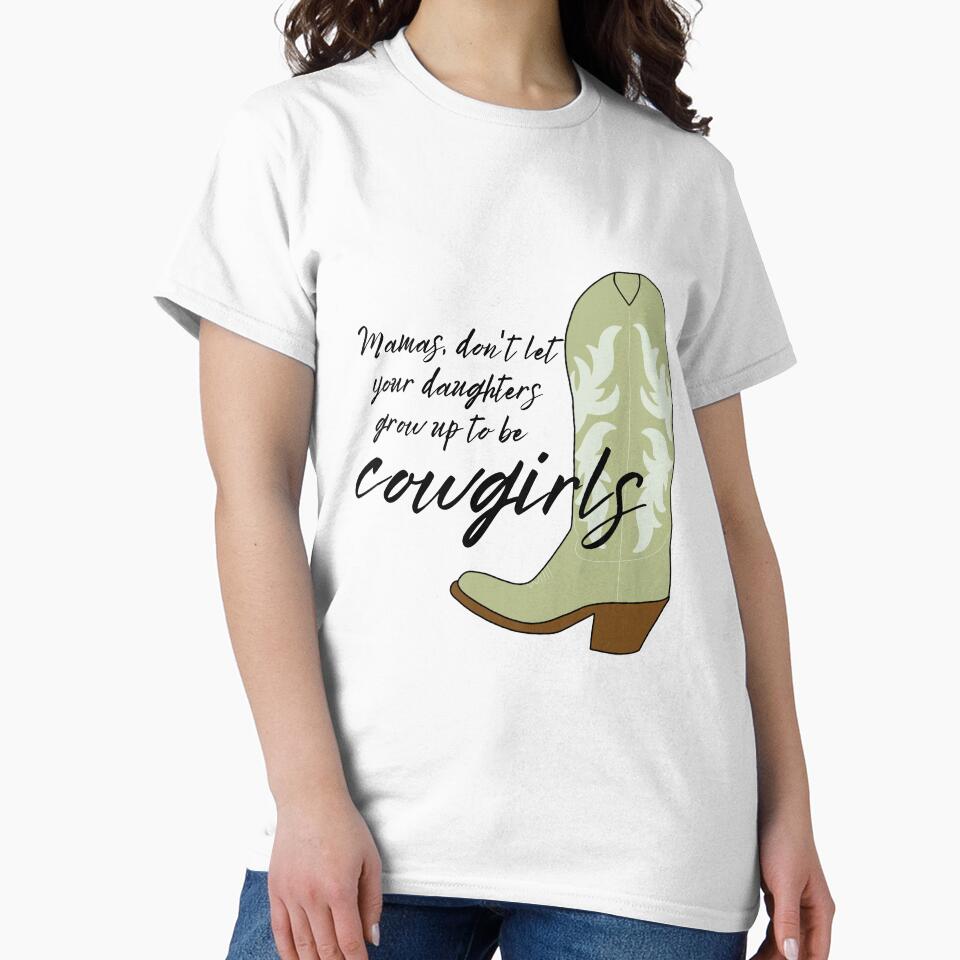 Mamas Don't Let Your Daughters Grow Up To Be Cowgirls by RoseInParadise
