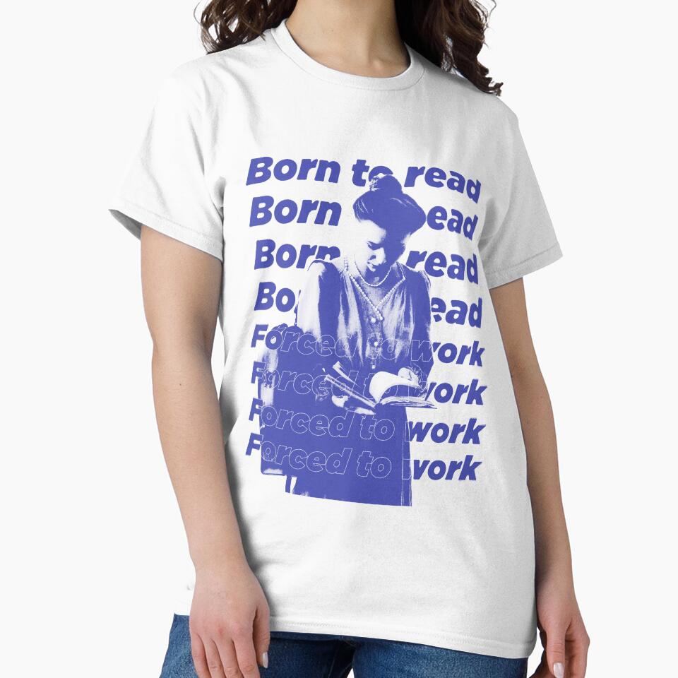 BORN TO READ FORCED TO WORK by The Bookworm Store