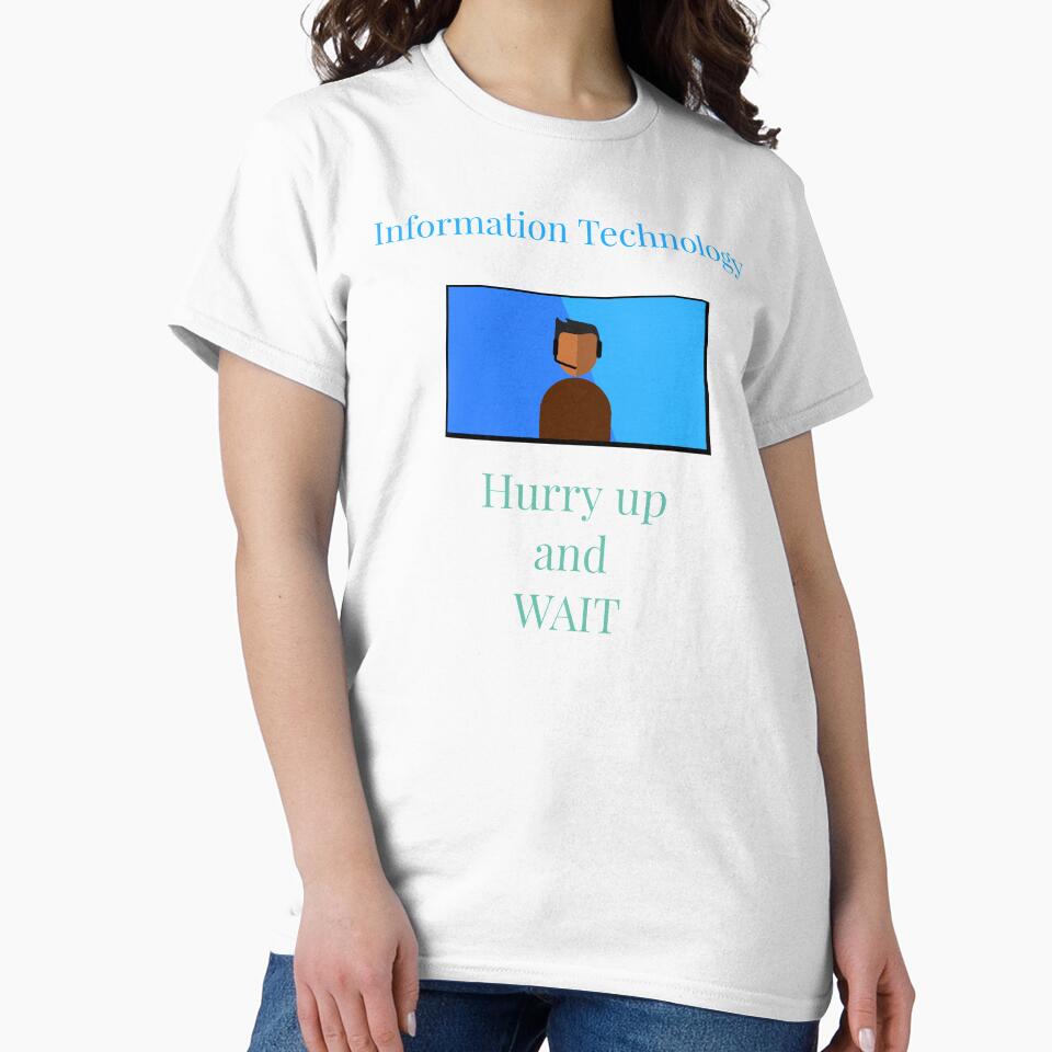 Information Technology Hurry up and wait by Jho251981