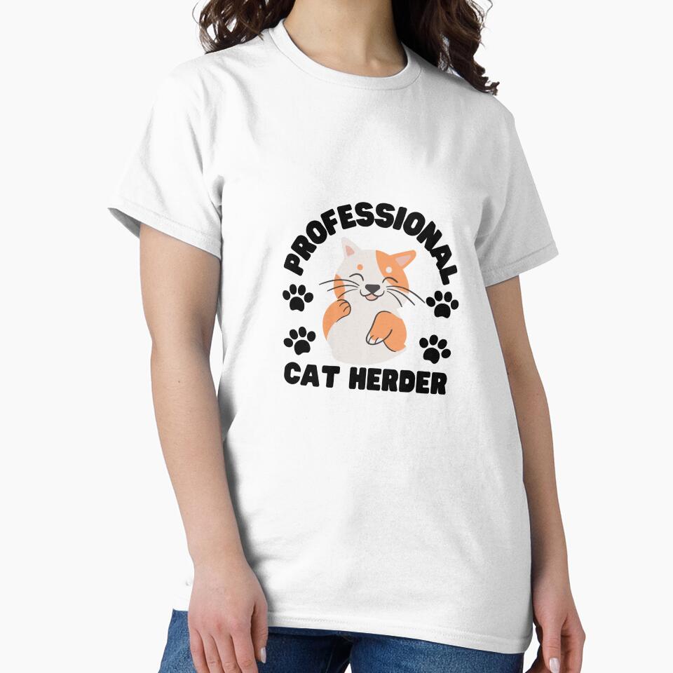 Professional Cat Herder, cat lover by Rita Style