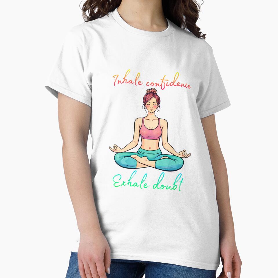 Inhale confidence exhale doubt by DoneAndDusted