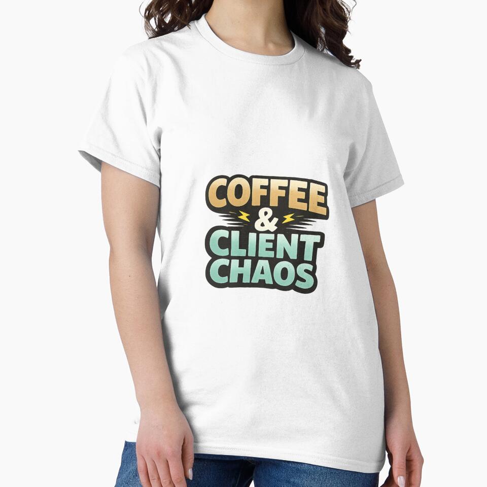 Coffee & Client Chaos Funny Freelancer Quote Design by Artbysarmina