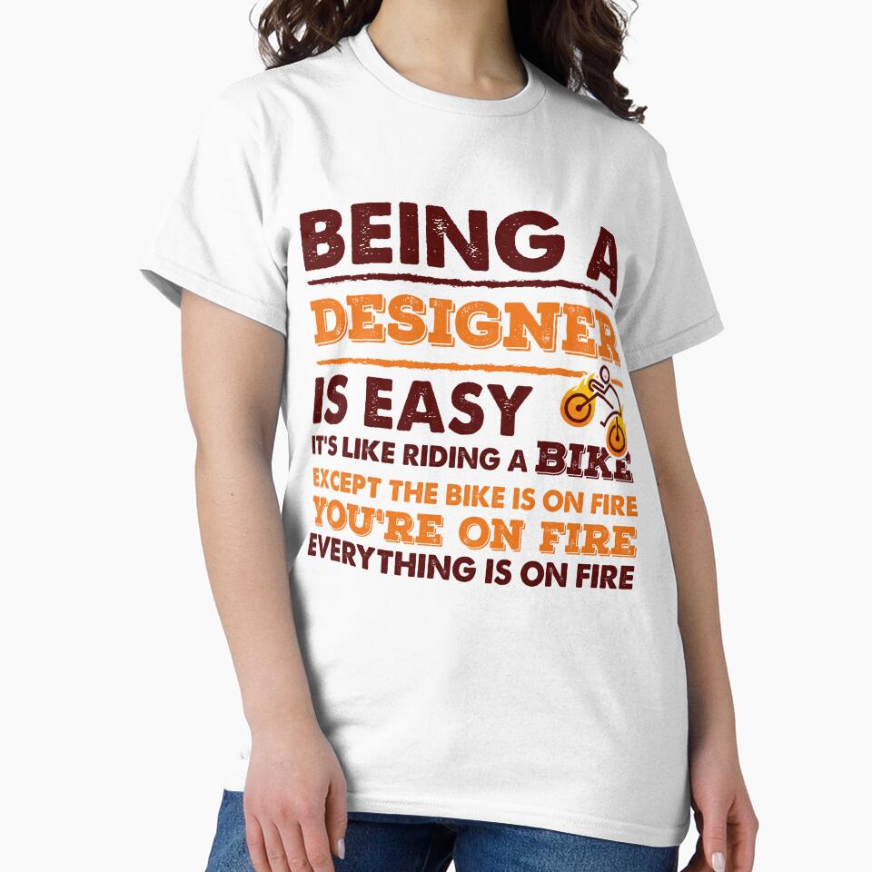 Being A Designer Is Easy - Funny Designer Quote Gift Idea For Men and Womens by Mmmm3344