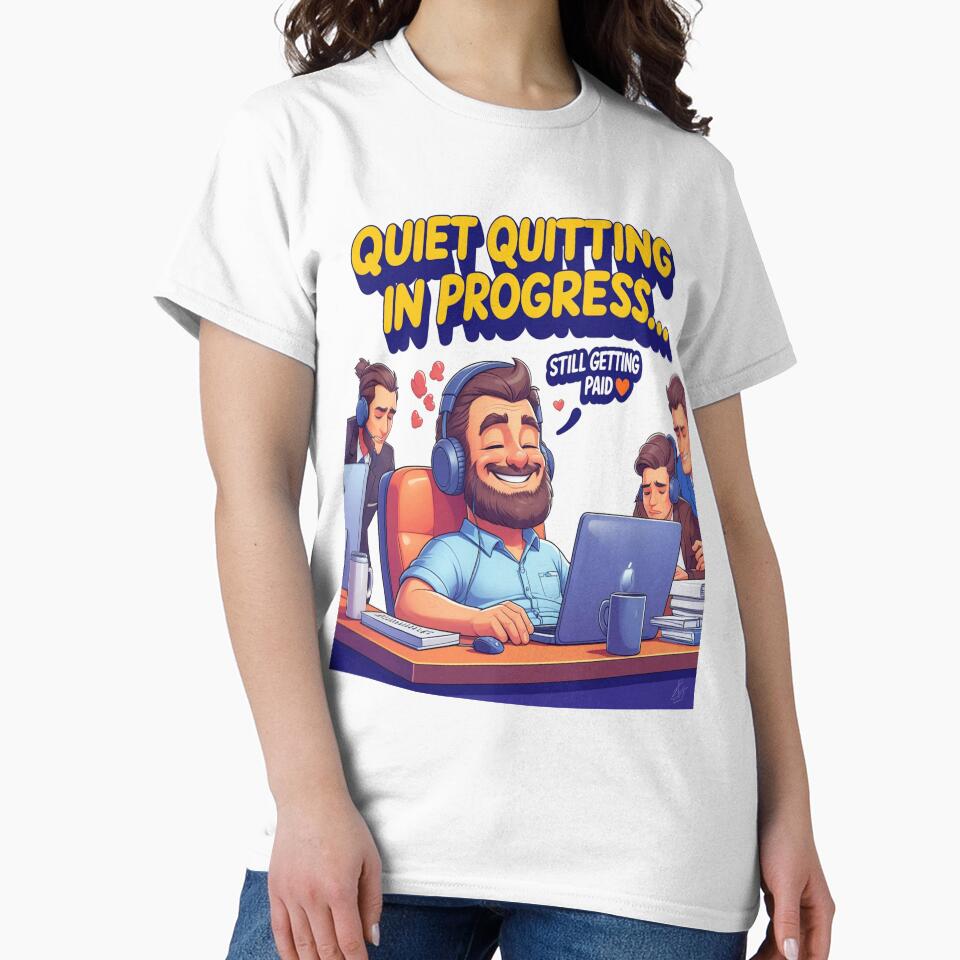 Quiet Quitting Mode: Activated | Funny Work-Life Balance Tee by BarakatFashion