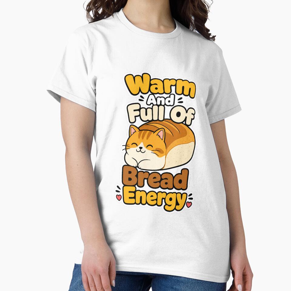Warm And Full Of Bread Energy Funny Cat by VisualArtsOasis