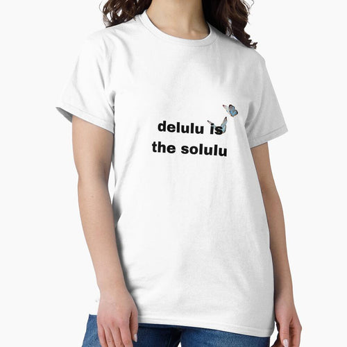 "Delulu is the Solulu" with Butterflies by eva-aestheticcc