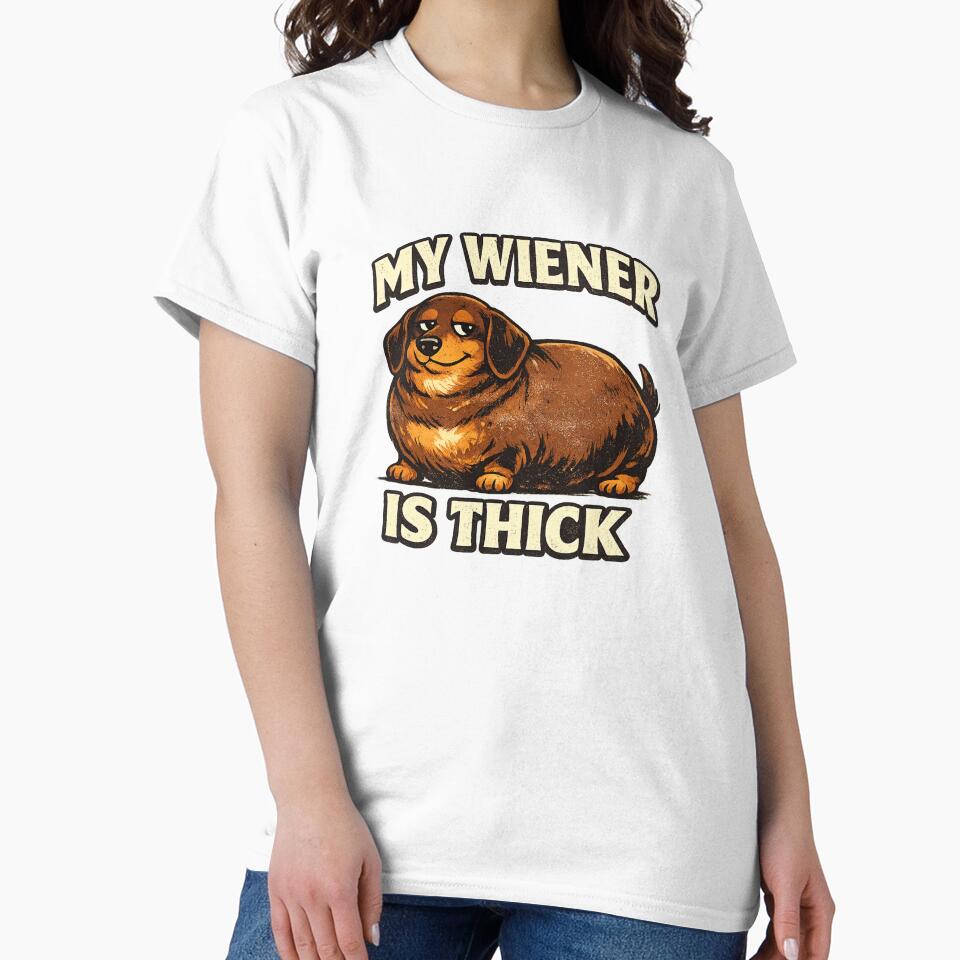 My Wiener Is Thick – Funny Chunky Dachshund by Kimberly Palmer