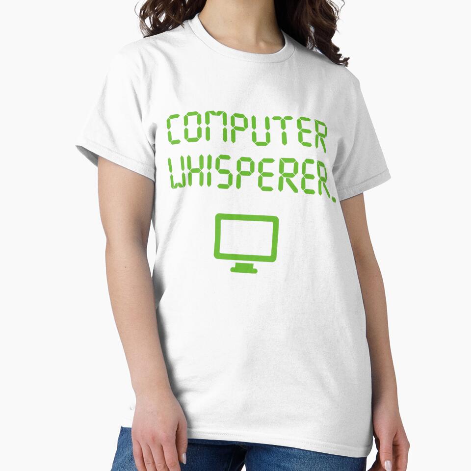 Computer Whisperer Shirt Tech Support Nerds Geeks Funny IT by averyfisher