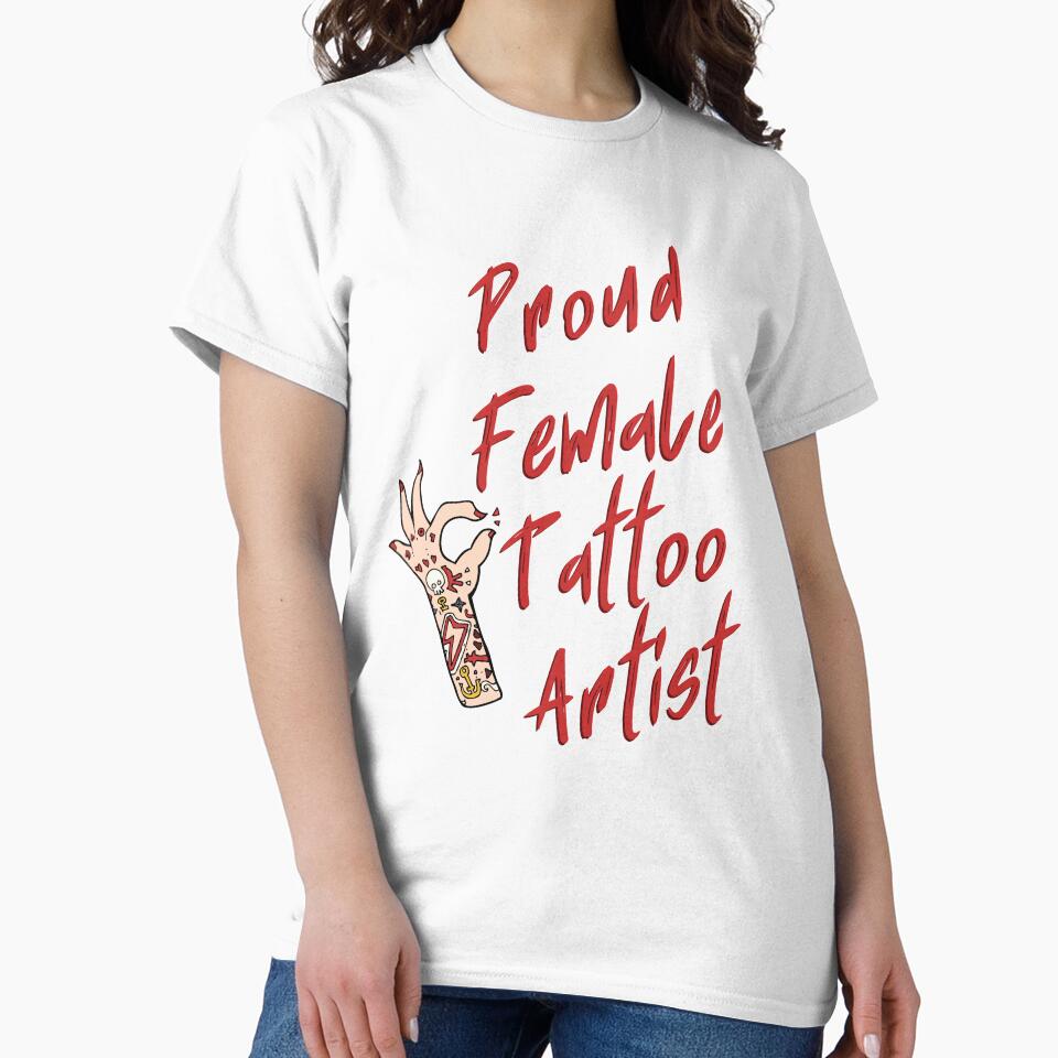 Proud female tattoo artist - best female tattoo artist in town Tattooed junkie design gifts ink culture beards barber awesome super power tacos tequila by CJCTEES