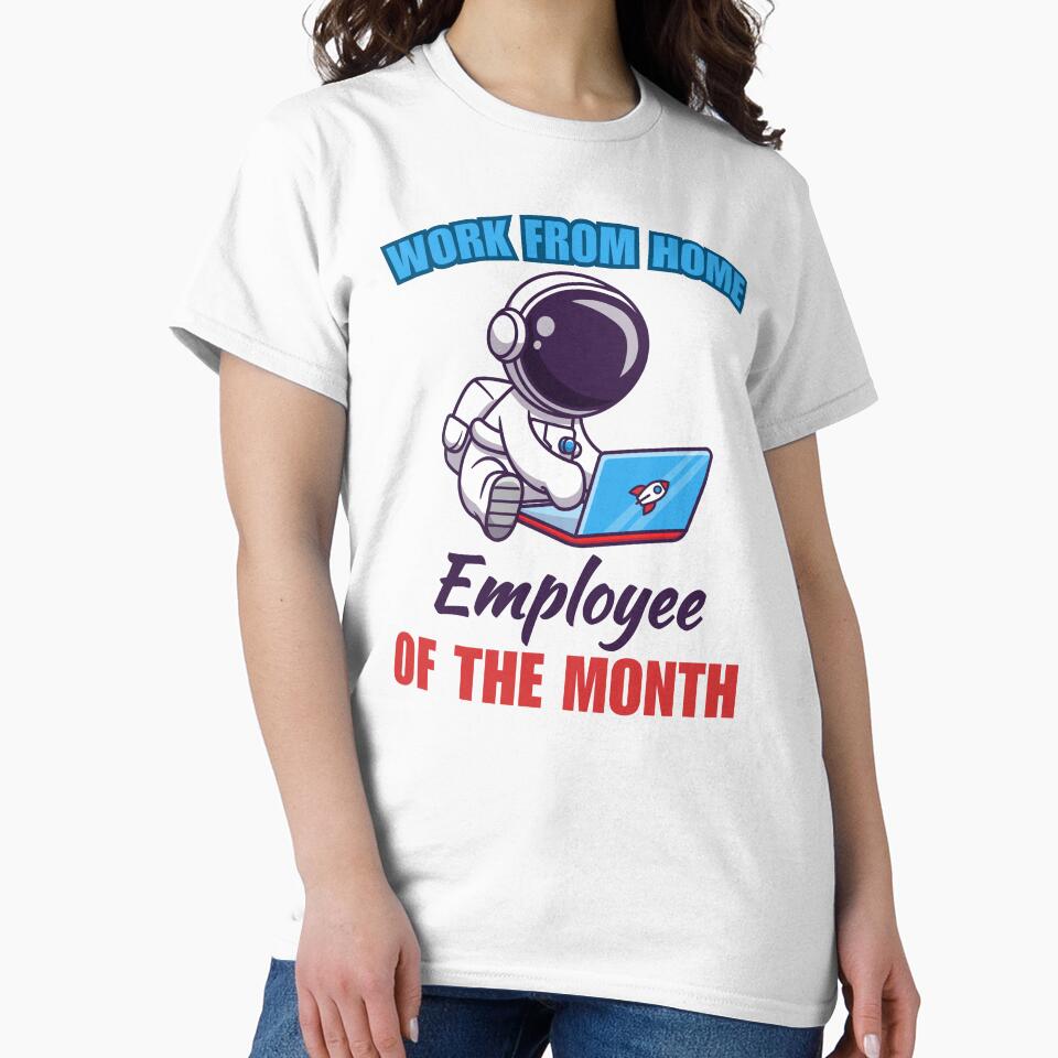 Work from home employee of the month, funny freelancer, work from home or wfh saying or quote by NBSStore