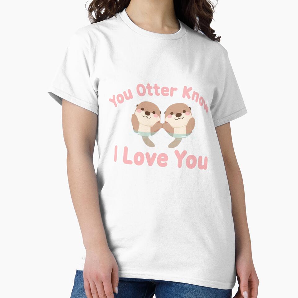 You Otter Know I Love You Cute Otter Pun Valentine Design by QuikFun