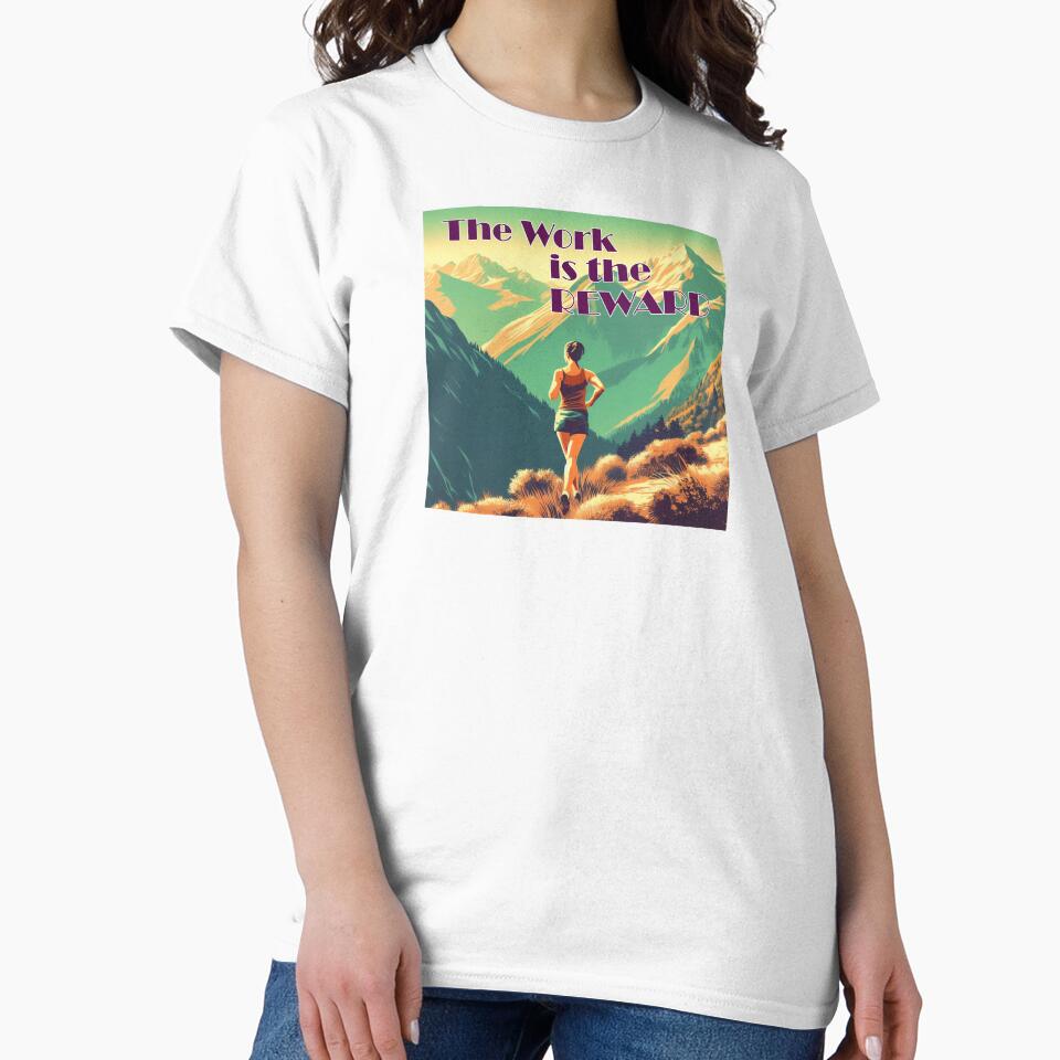 The Work Is The Reward Woman Runner Mountains by Esskay Designs