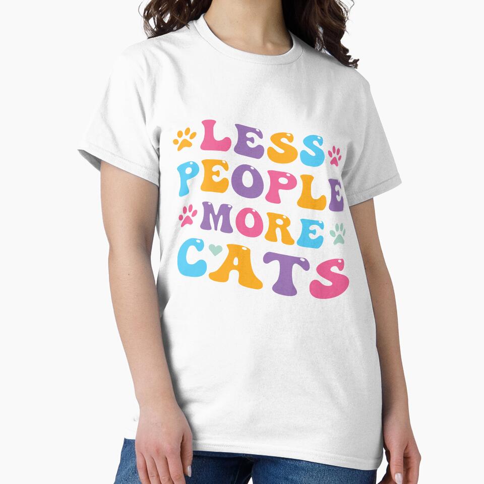 Funny Less People More Cats For Cats Lovers by LiteforART