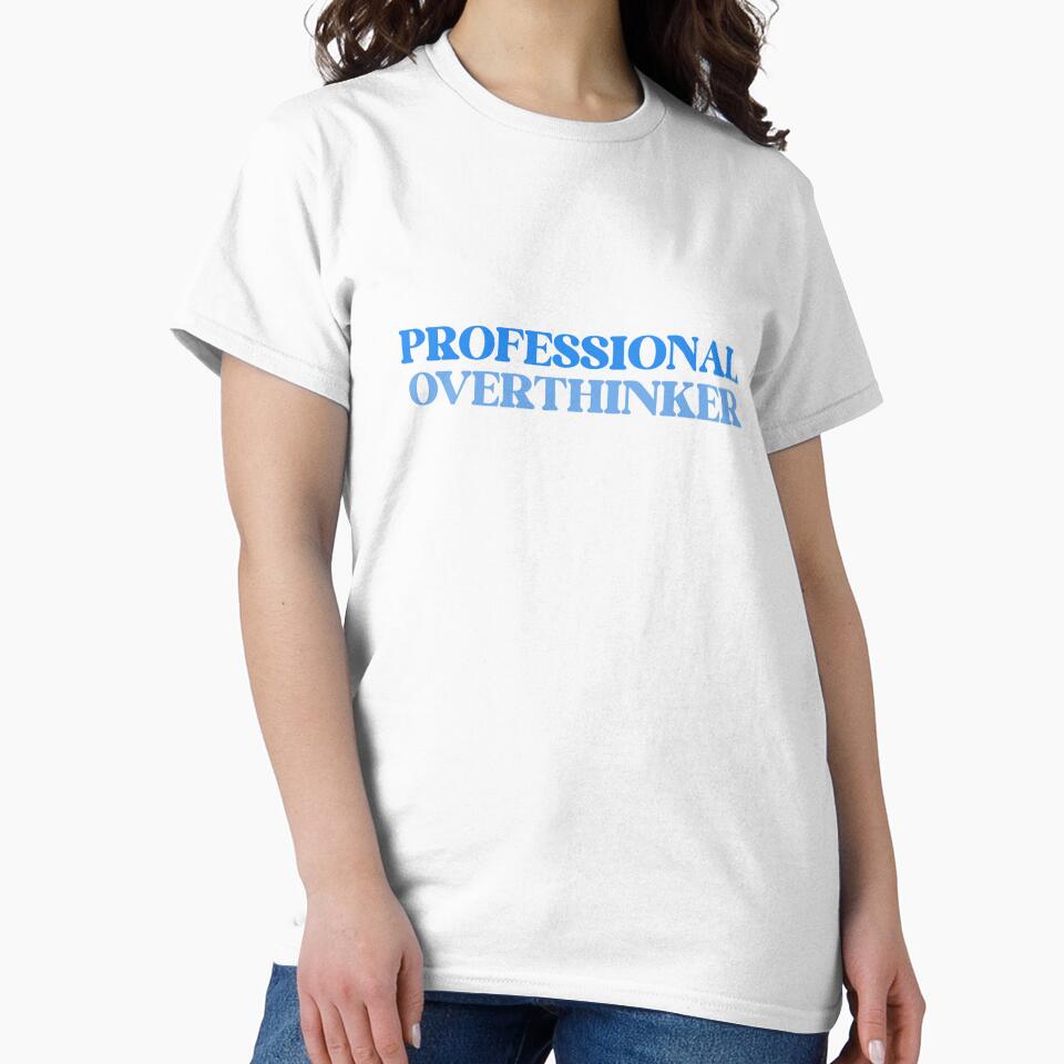 professional Overthinker by designing01Ar3