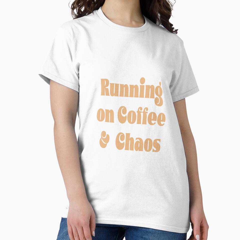 Running On Coffee & Chaos Funny Typography Quote Pale Coffee by DavidMay