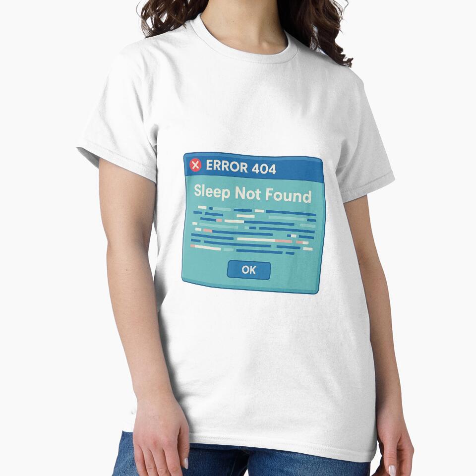 Error 404: Sleep Not Found – Funny Coding Meme Design for Programmers & Students by DJCApparel