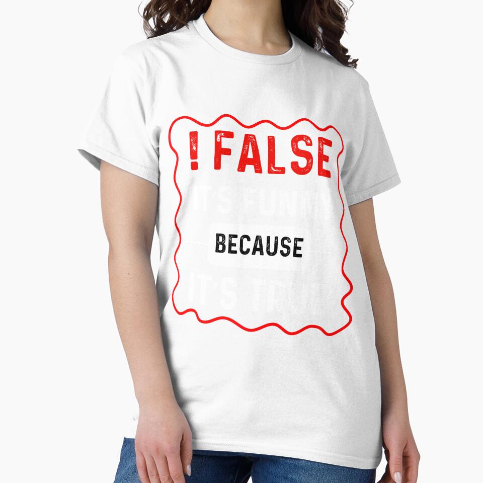 Funny False Programming Coding For Programmers by DesignDreamery