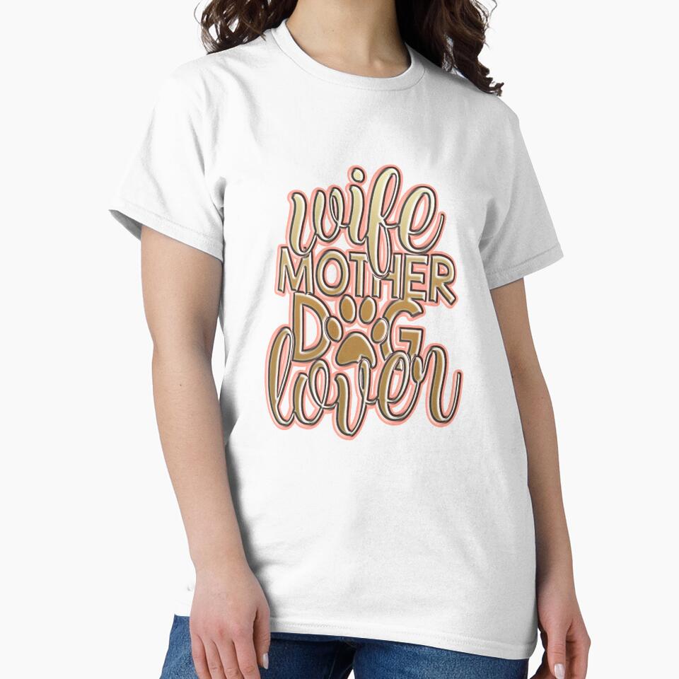 Wife Mother Dog Lover, Funny Mother’s day Gift by creativerooney