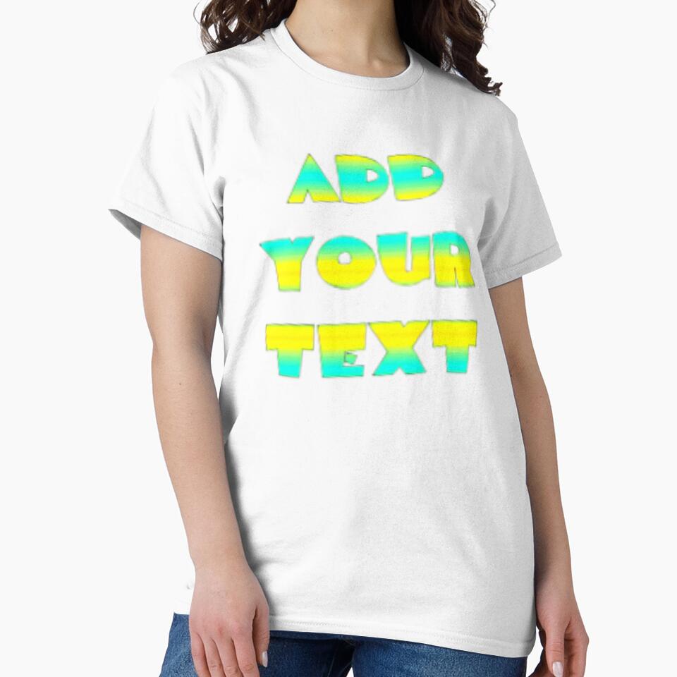 ADD YOUR TEXT CUSTOM T_Shirt 2 by Drawix
