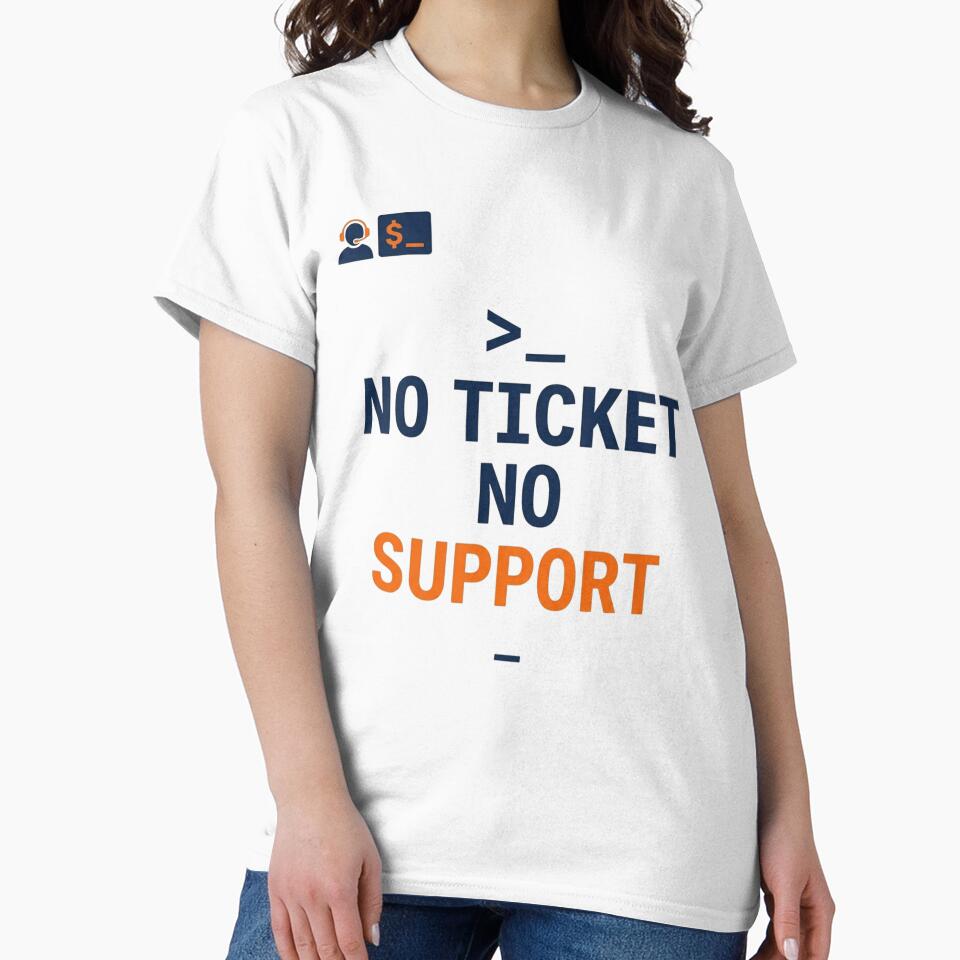 No Ticket No Support  Funny Helpdesk IT Shirt by KurtByteStudio