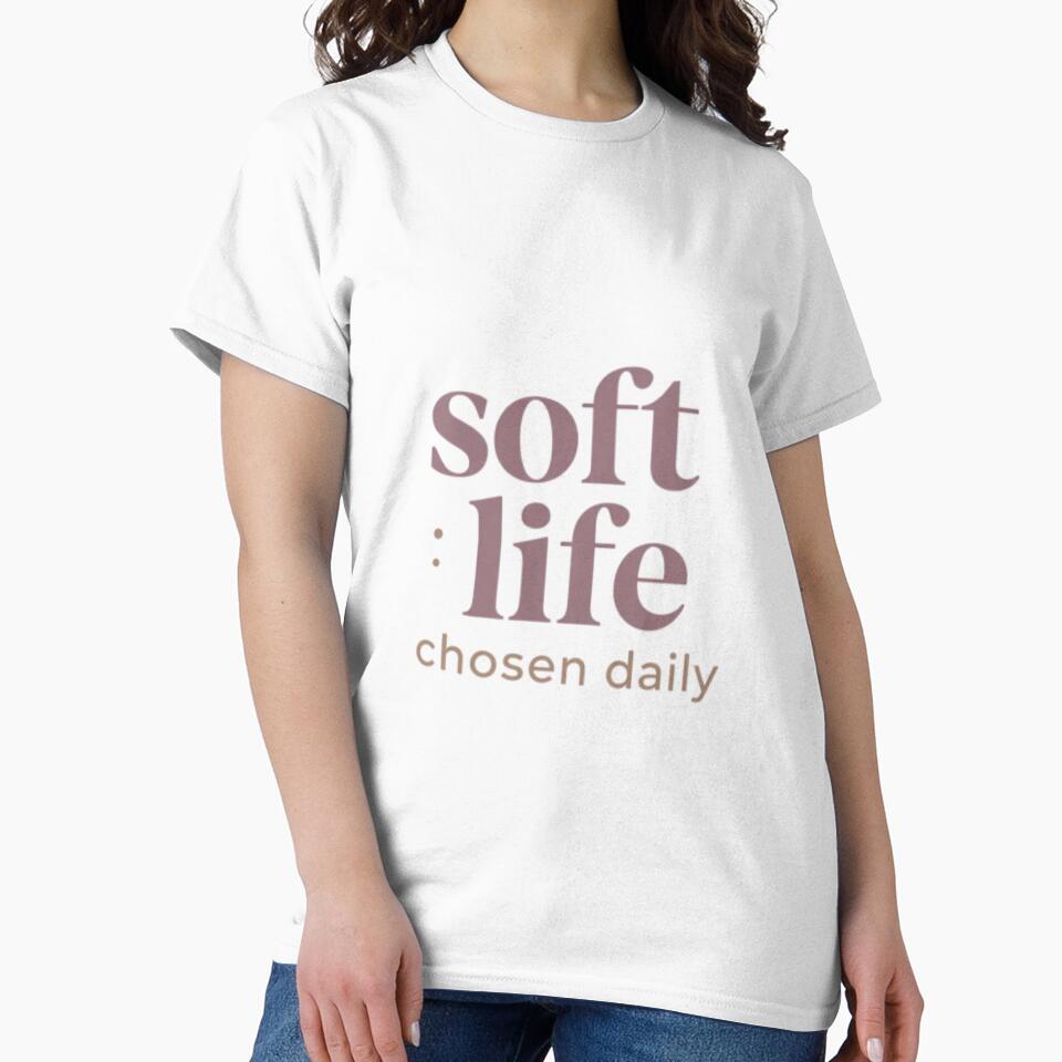 Soft Life Chosen Daily – Inspirational Self Care Typography Design by CosmicQuietStudio