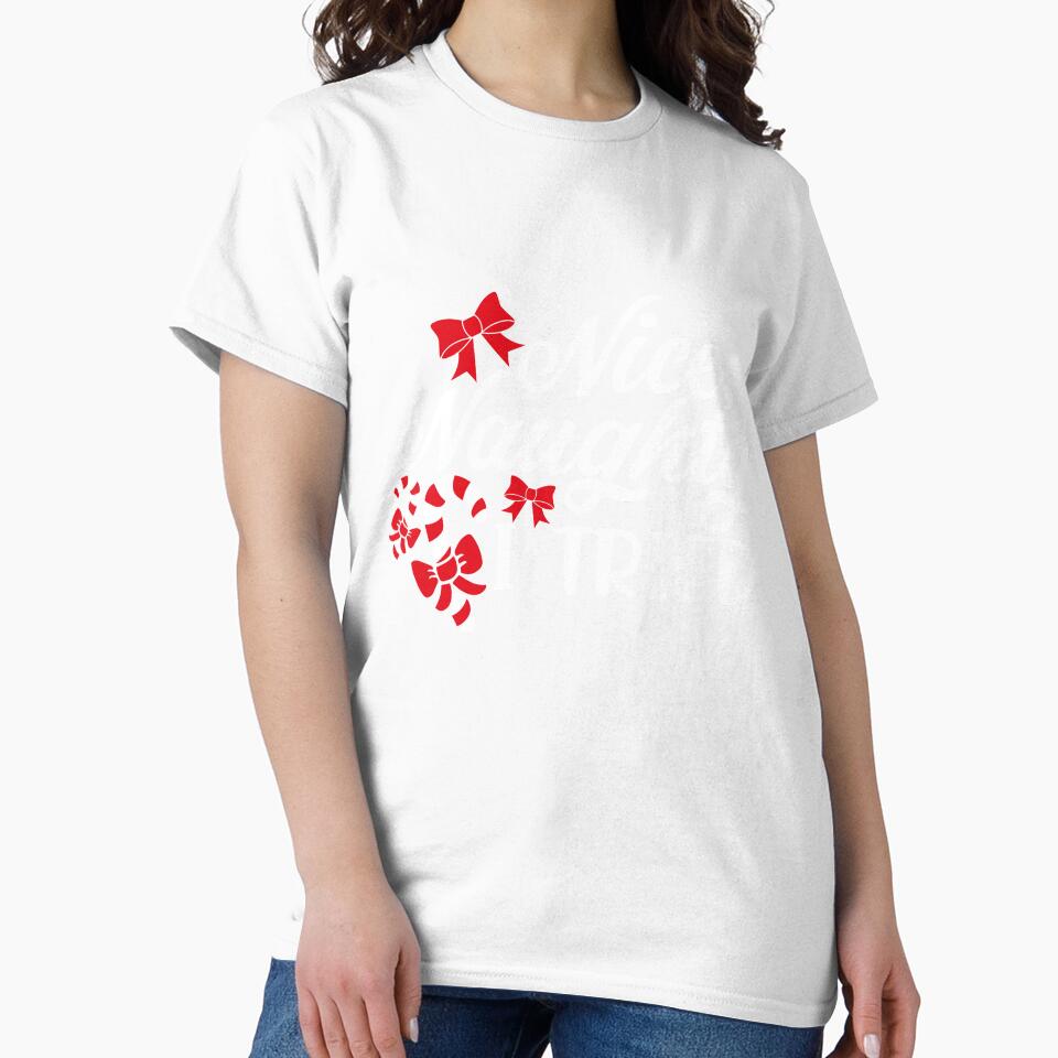 Nice Naughty I Tried Christmas T-Shirt by AllStarMerch
