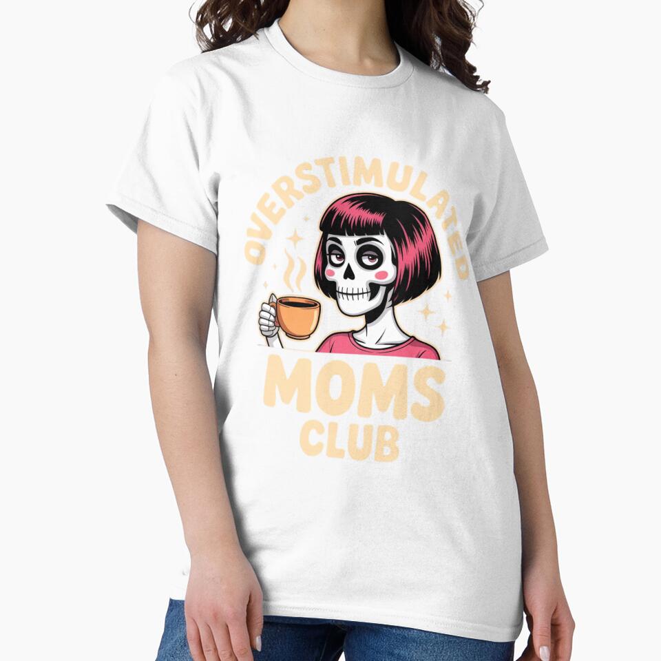 Overstimulated Moms Club Skeleton by FurrFunPrints