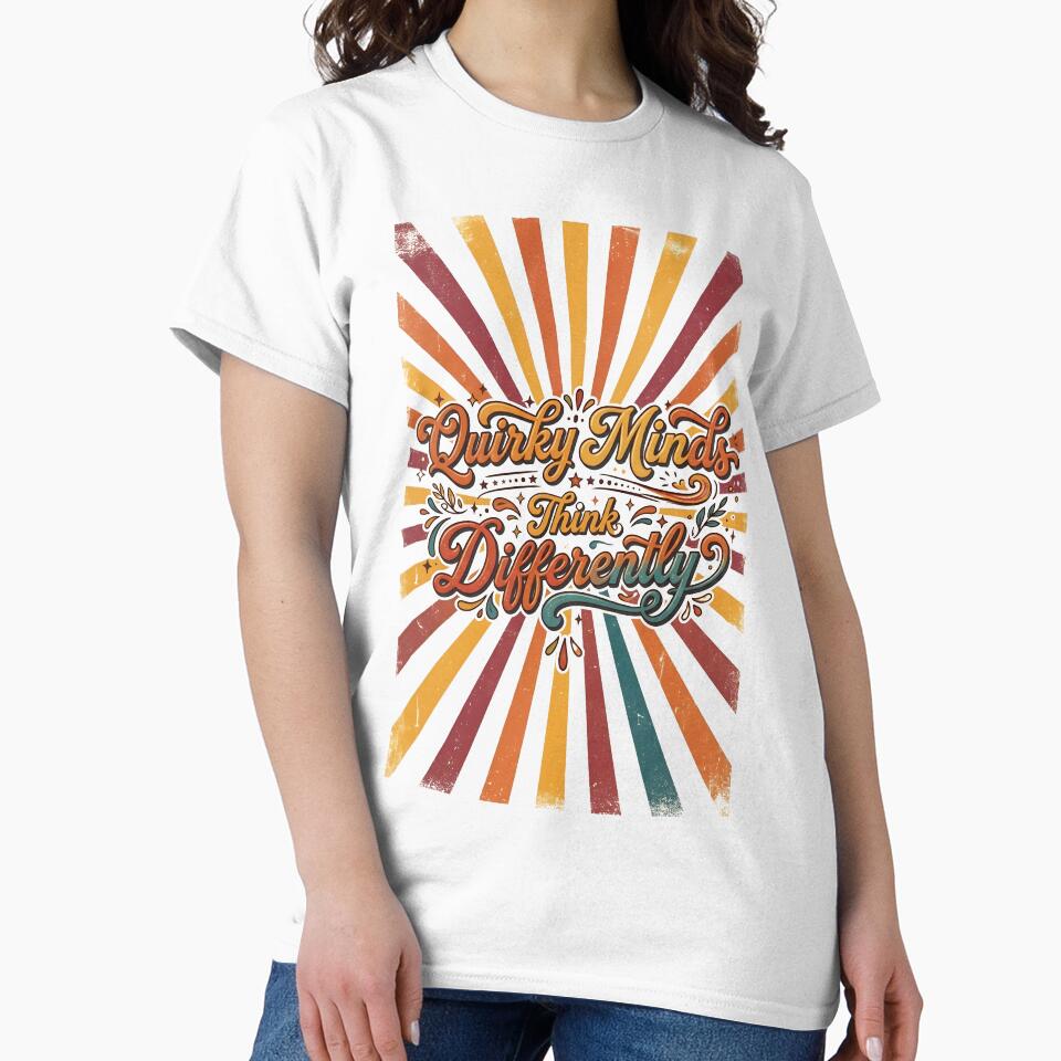Quirky Minds Think Differently — Retro Neurodivergent T-Shirt by CHAOS_CLUB