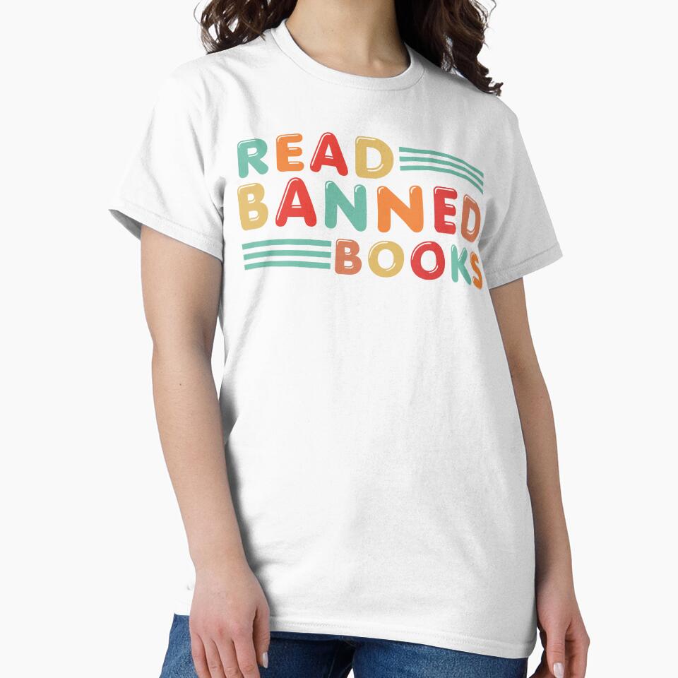 Read Banned Books,Funny Quote,Book Love by Nicet-shirt1