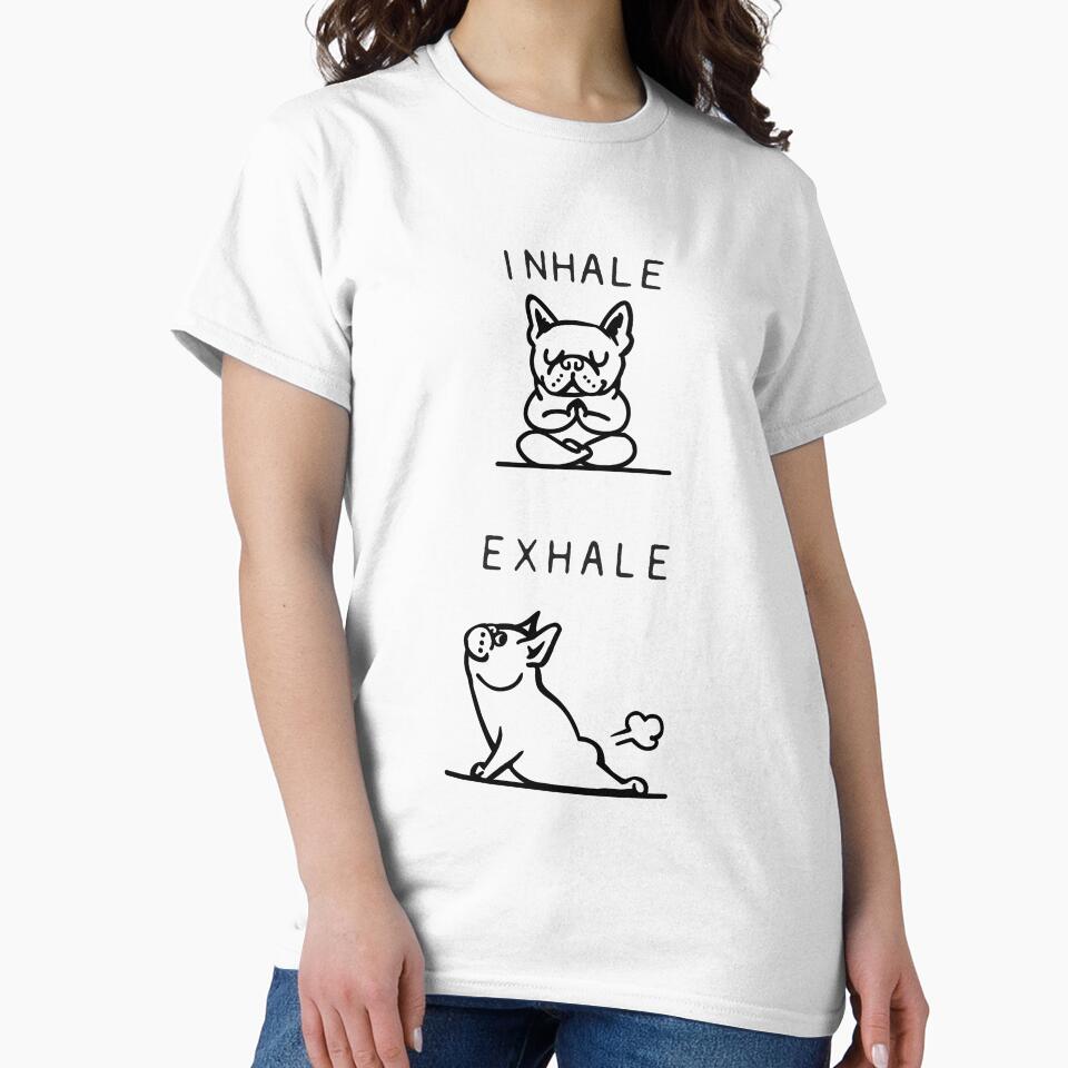 Inhale Exhale Frenchie by Huebucket