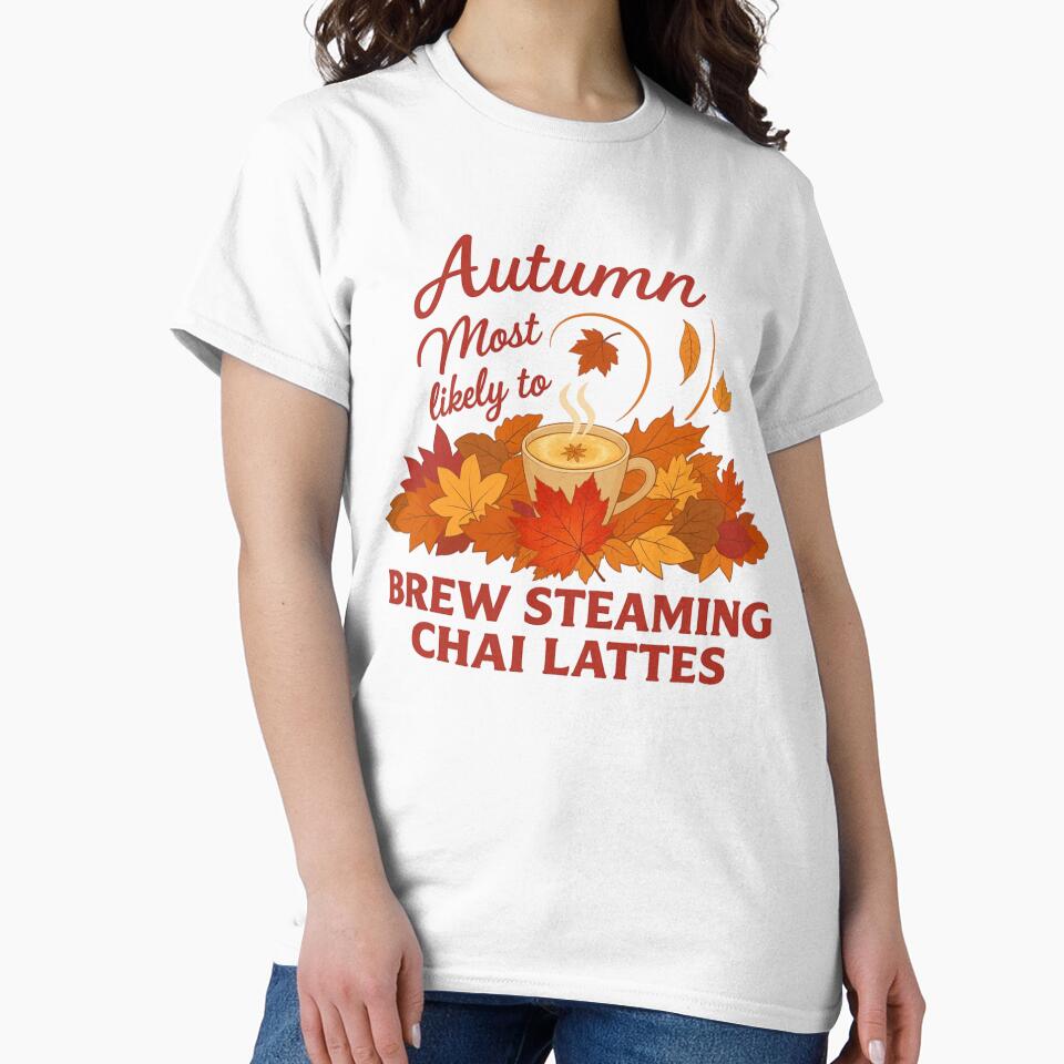 Autumn - most likely to - BREW STEAMING CHAI LATTES by Pawethic Prints Studio
