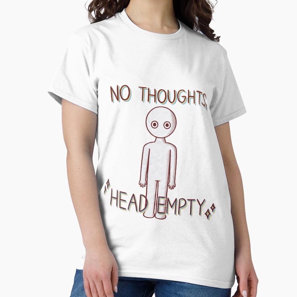 No Thoughts, Head Empty by Souley Yours