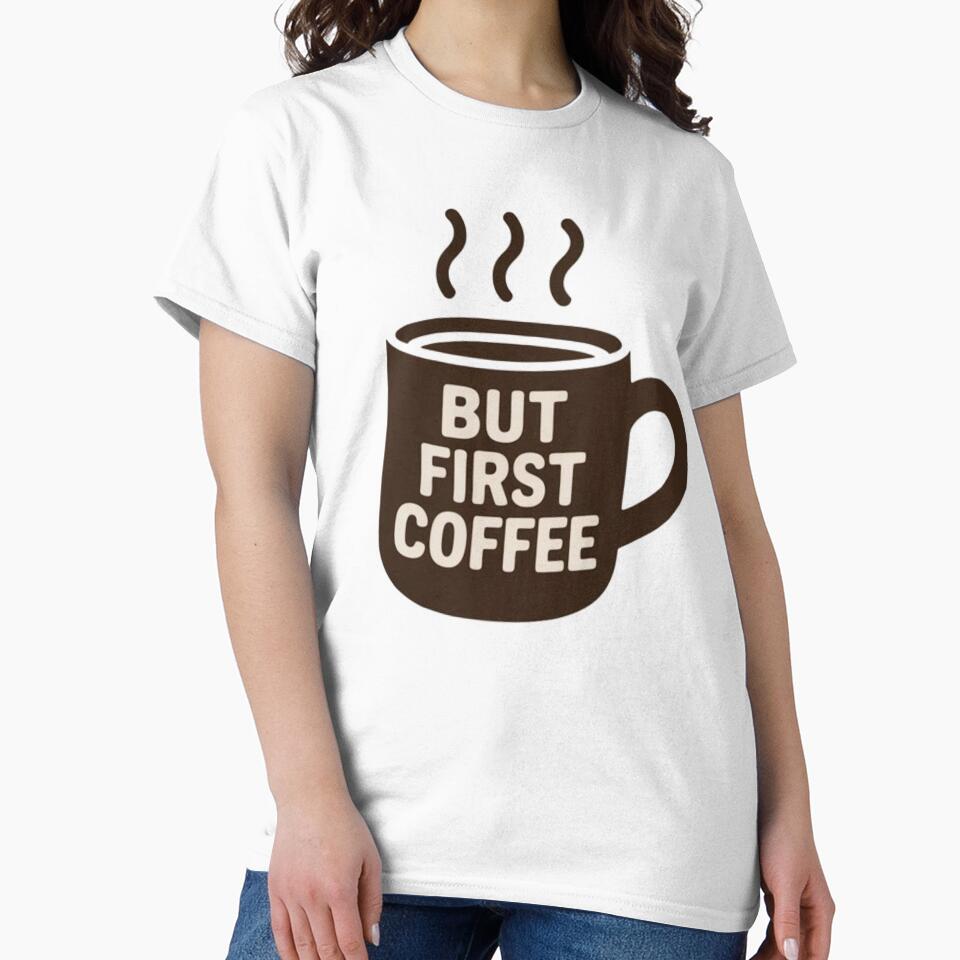 Coffee Lover Design – But First Coffee (Dark Cup) by AGRO ART